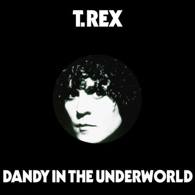 T. Rex -  Dandy in the Underworld